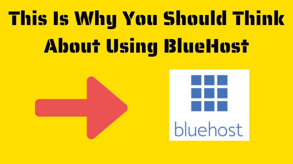 This Is Why You Should Think About Using BlueHost