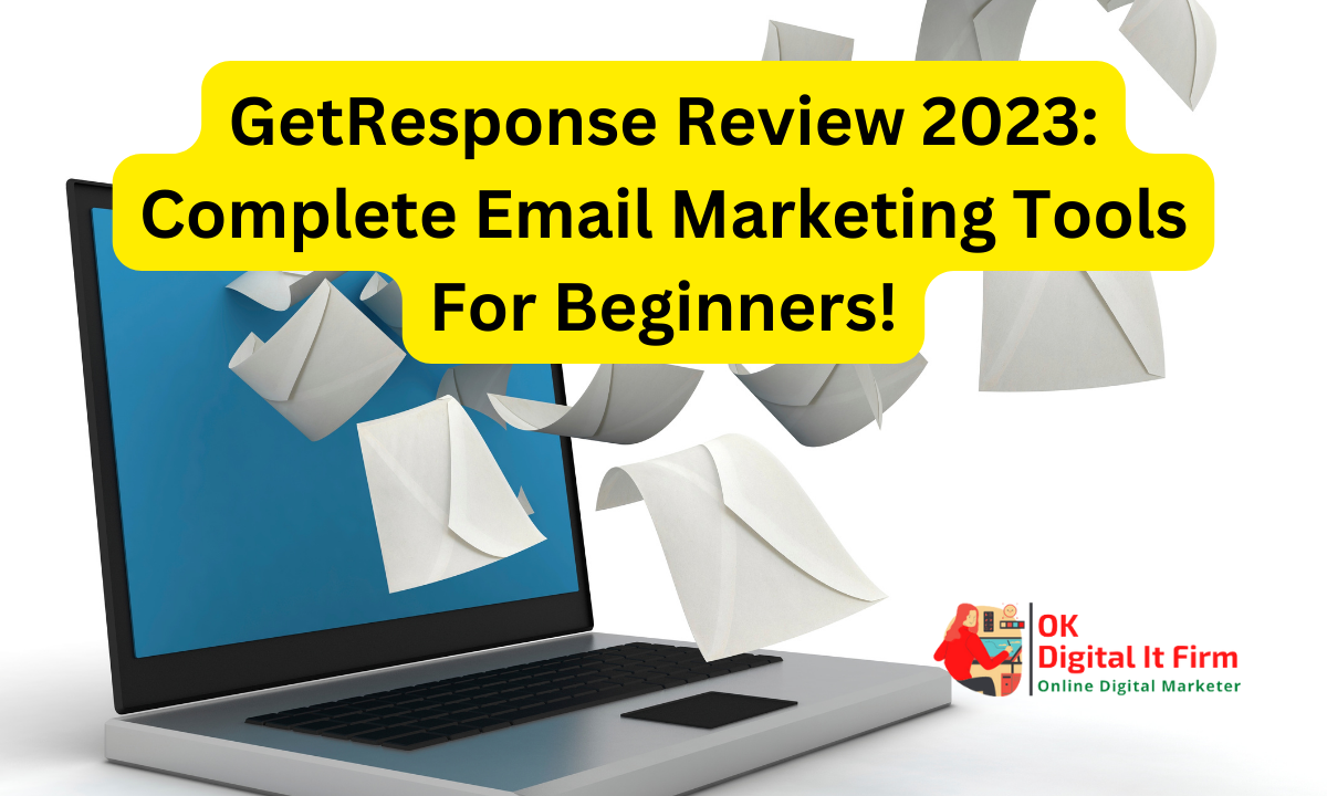 GetResponse Review 2023: Complete Email Marketing Tools For Beginners!